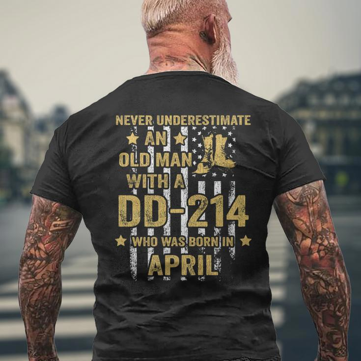 Never Underestimate An Old Man With A Dd-214 April Birthday Men's T-shirt Back Print Gifts for Old Men