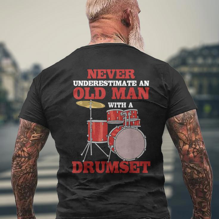 Never Underestimate An Old Man With A Drumset Drum Player Men's T-shirt Back Print Gifts for Old Men