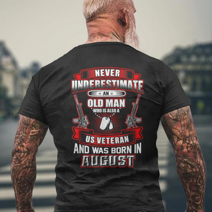 Never Underestimate An Old Us Veteran Born In August Men's T-shirt Back Print Gifts for Old Men