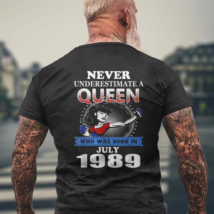 Never Underestimate A Queen Born In July 1989 Men's T-shirt Back Print Gifts for Old Men