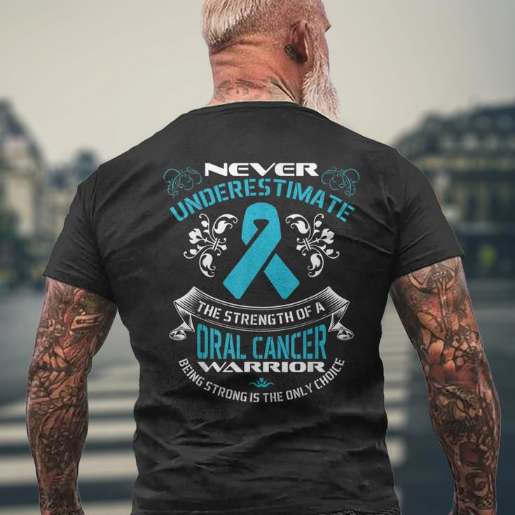 Never Underestimate The Strength Of A Oral Cancer Warrior Men's T-shirt Back Print Gifts for Old Men