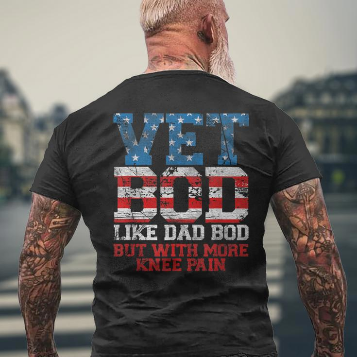 Vet Bod Like Dad Bod But With More Knee Pain Veteran Day Men's T-shirt Back Print Gifts for Old Men