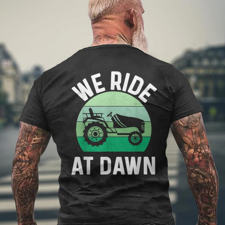 We Ride At Dawn Lawnmower Lawn Mowing Dad Yard Work Mens Back Print T-shirt Gifts for Old Men