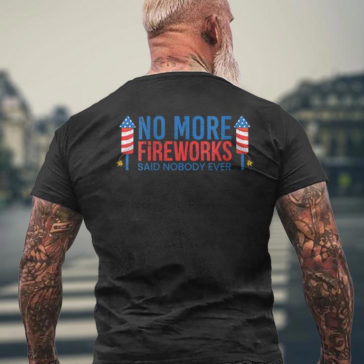 Womens No More Fireworks Funny Patriotic Usa July 4Th American Flag Mens Back Print T-shirt Gifts for Old Men