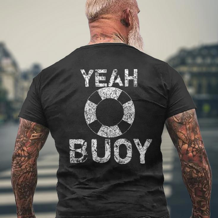 Yeah Buoy Sailing Boat Captain Men's T-shirt Back Print Gifts for Old Men