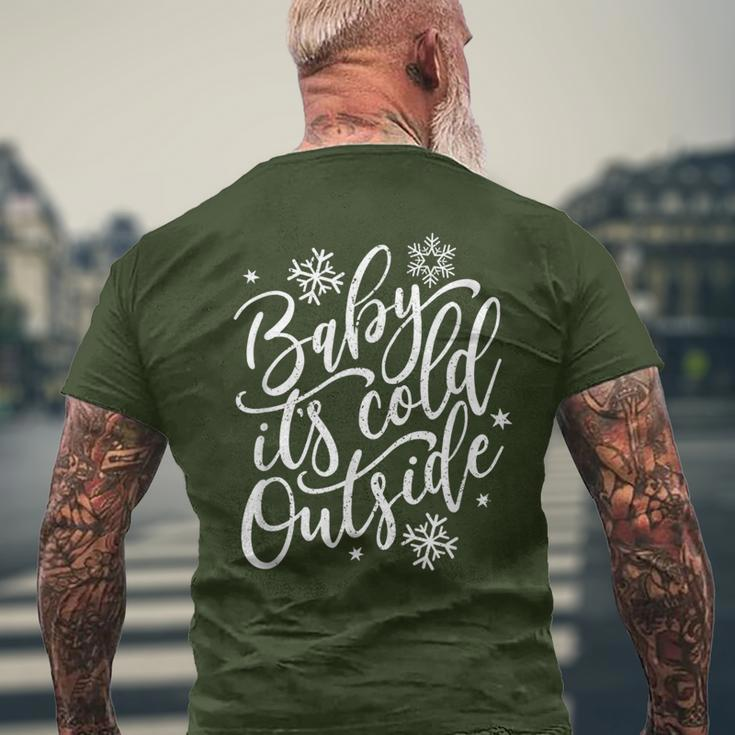 Baby Its Cold Outside Winter And Christmas Holiday Men's T-shirt Back Print Gifts for Old Men