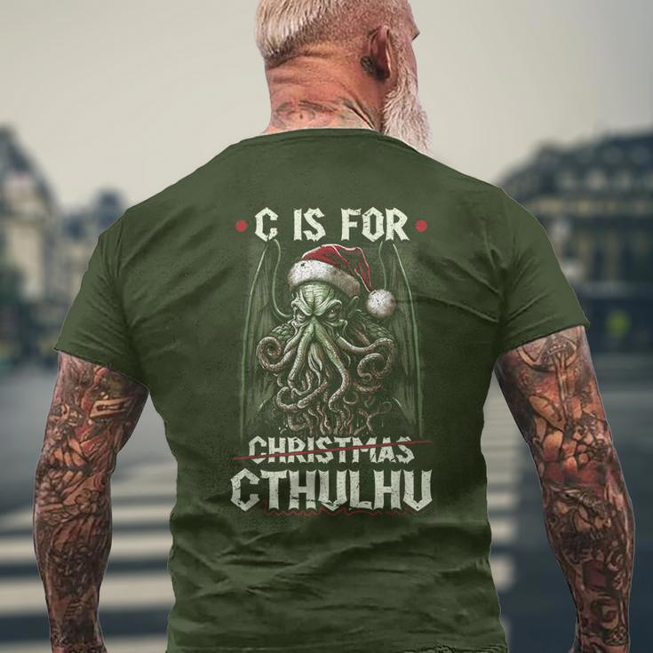 C Is For Cthulhu Christmas Cosmic Horror Cthulhu Men's T-shirt Back Print Gifts for Old Men