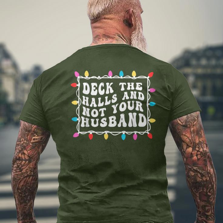 Deck The Halls And Not Your Husband Christmas Light Men's T-shirt Back Print Gifts for Old Men