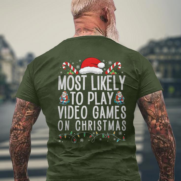 Gamer Most Likely To Play Video Games On Christmas Men's T-shirt Back Print Gifts for Old Men