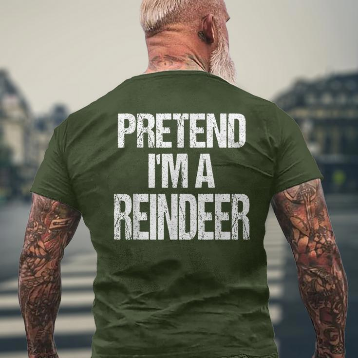 Pretend I'm A Reindeer Christmas Holiday Costume Men's T-shirt Back Print Gifts for Old Men