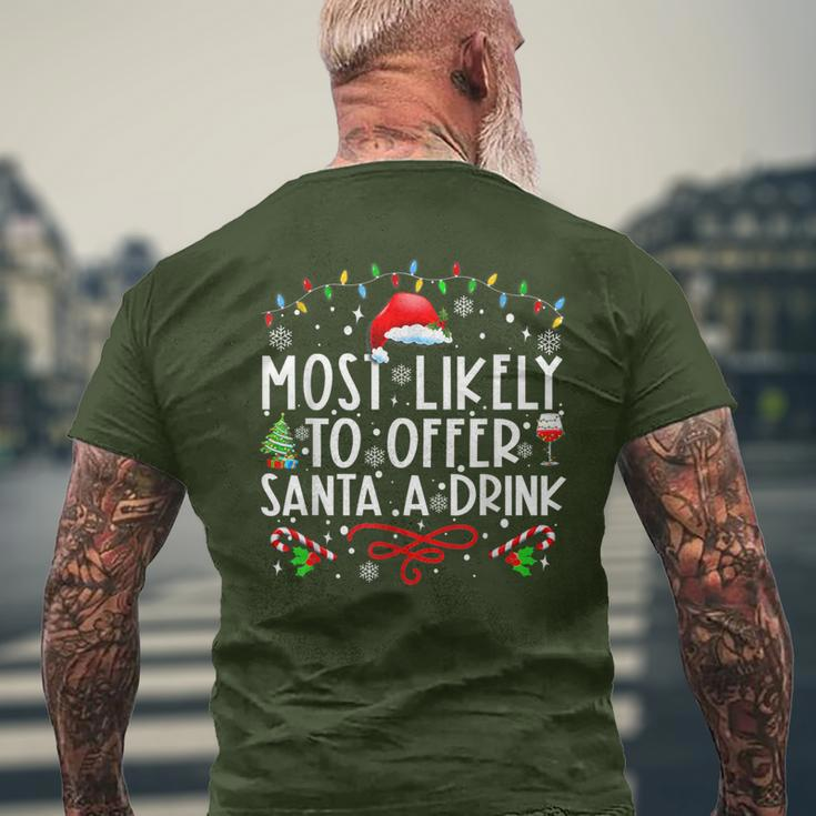 Most Likely To Offer Santa A Drink Family Christmas Holiday Men's T-shirt Back Print Gifts for Old Men