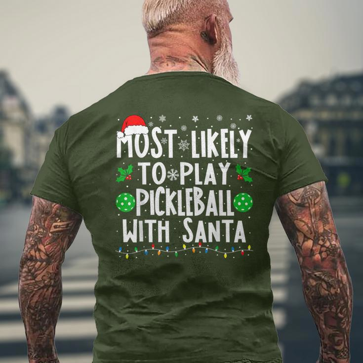 Most Likely To Play Pickleball With Santa Family Christmas Men's T-shirt Back Print Gifts for Old Men