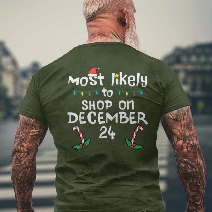 Most Likely Shop December 24 Christmas Xmas Family Matching Men's T-shirt Back Print Gifts for Old Men