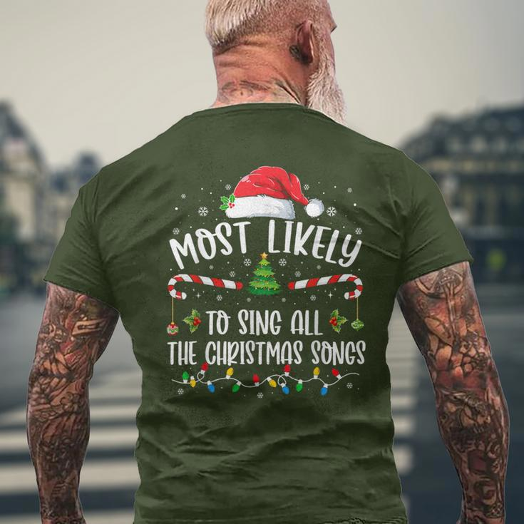 Most Likely To Sing All The Christmas Songs Christmas Men's T-shirt Back Print Gifts for Old Men