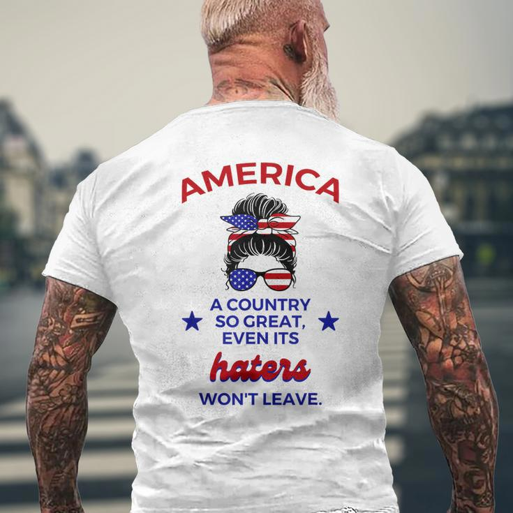 America A Country So Great Even Its Haters Wont Leave Girls Mens Back Print T-shirt Gifts for Old Men