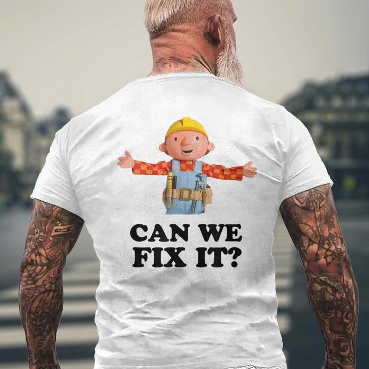 Bob Can We Fix It Builder Men's T-shirt Back Print Gifts for Old Men