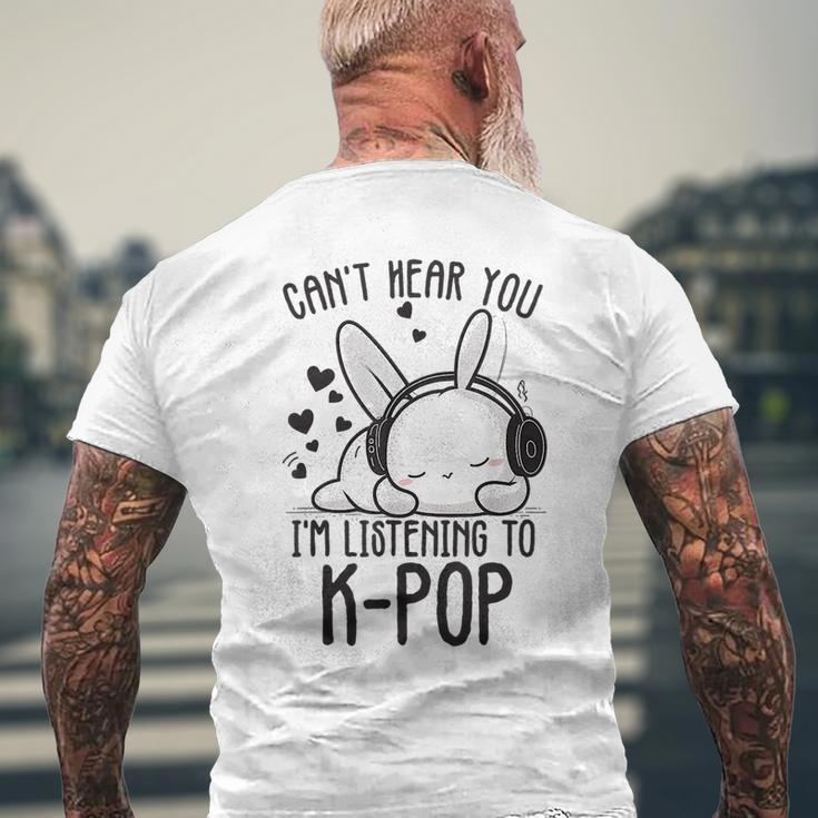 Cant Hear You Im Listening Kpop Rabbit K-Pop Merchandise Mens Back Print T-shirt Gifts for Old Men
