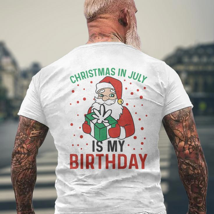Christmas In July Is My Birthday Santa Summer Holiday Men's T-shirt Back Print Gifts for Old Men