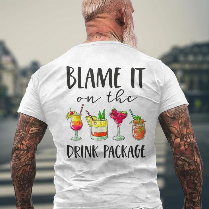 Cruise Blame It On The Drink Package Men's T-shirt Back Print Gifts for Old Men