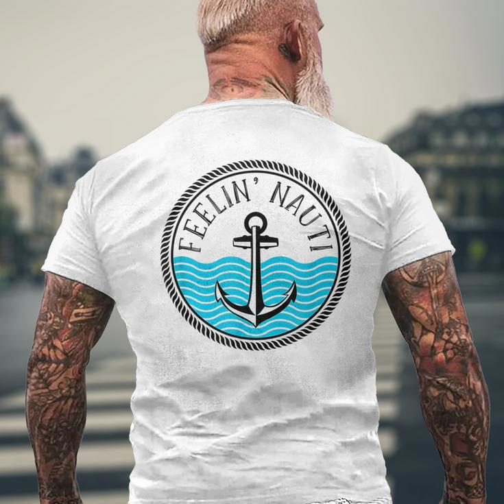 Funny Cruise Saying Feelin Nauti Anchor Boat Nautical Quote Mens Back Print T-shirt Gifts for Old Men