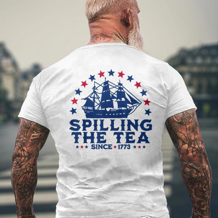 Funny Fourth Of July Spilling The Tea Since 1773 4Th Of July Mens Back Print T-shirt Gifts for Old Men