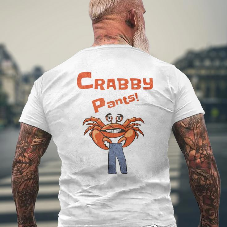 Meme Crabby Pants With Crab Men's T-shirt Back Print Gifts for Old Men