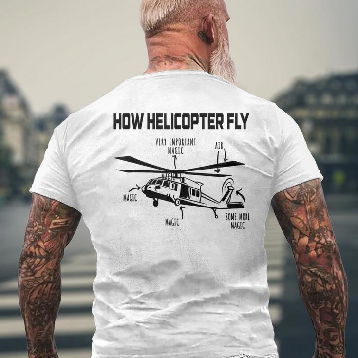 How Helicopters Fly Funny Helicopter Pilot Rotorcraft Pilot Mens Back Print T-shirt Gifts for Old Men