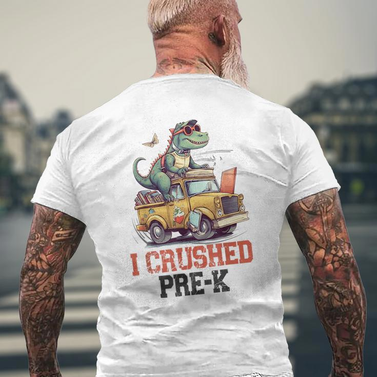 I Crushed Pre-K Truck Graduation Dinosaur Preschool Cute Mens Back Print T-shirt Gifts for Old Men