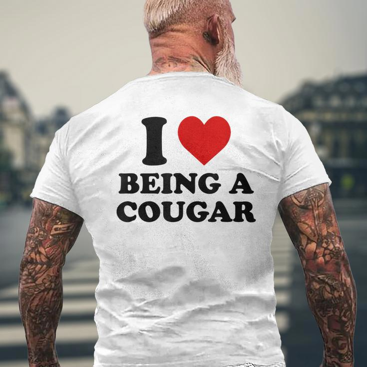 I Love Being A Cougar I Heart Being A Cougar Mens Back Print T-shirt Gifts for Old Men