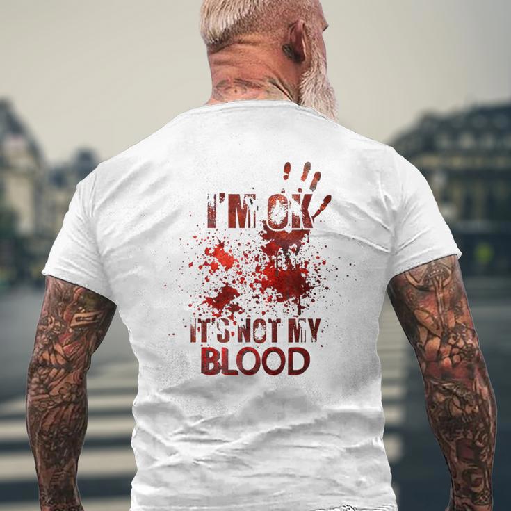 I m Ok It s Not My Blood Halloween Costume Men s T shirt Back Print i-m-ok-it-s-not-my-blood-halloween-costume-men-s-t-shirt-back-print