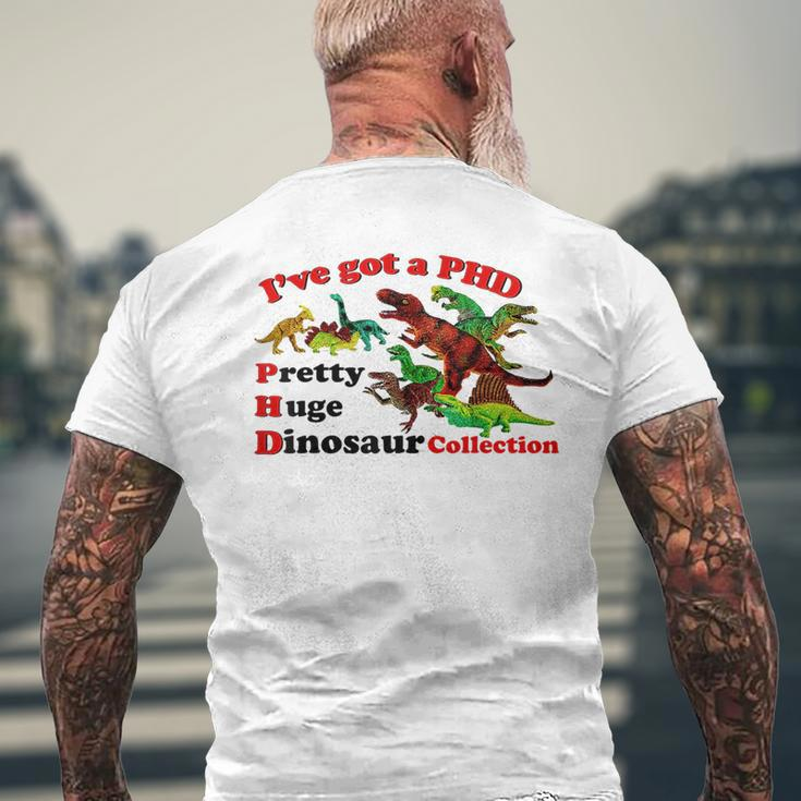 I’Ve Got A Phd Pretty Huge Dinosaur Collection Mens Back Print T-shirt Gifts for Old Men