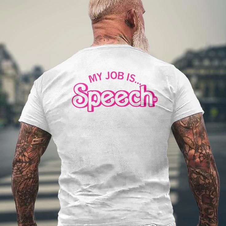 My Job Is Speech Retro Pink Style Speech Therapist Slp Men's T-shirt Back Print Gifts for Old Men