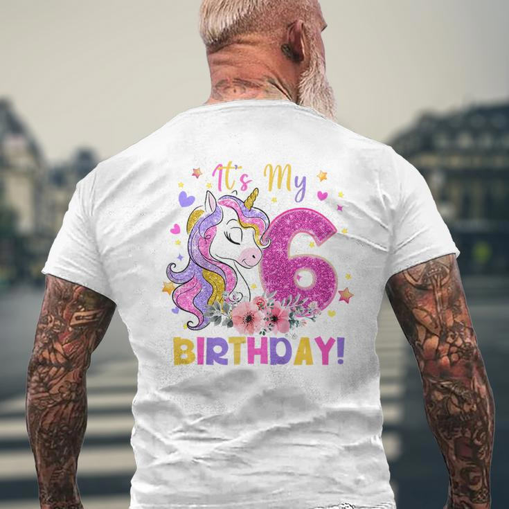 Kids Its My 6Th Birthday Funny Unicorn Girls 6 Year Old Gift Mens Back Print T-shirt Gifts for Old Men