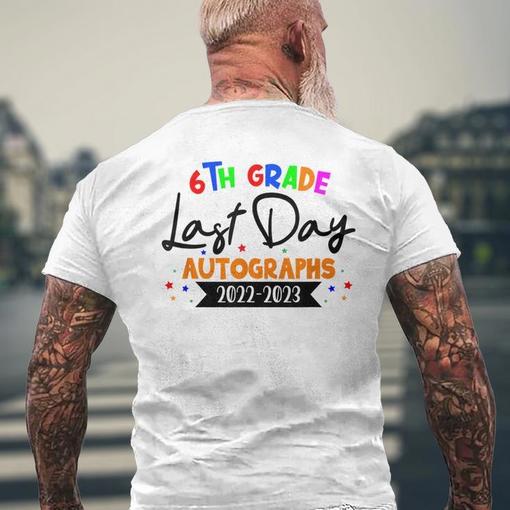 Last Day Of School 2023 Autograph 6Th Grade Graduation Party Mens Back Print T-shirt Gifts for Old Men