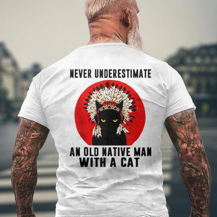 Natives American Never Underestimate An Old Man With A Cat Men's T-shirt Back Print Gifts for Old Men