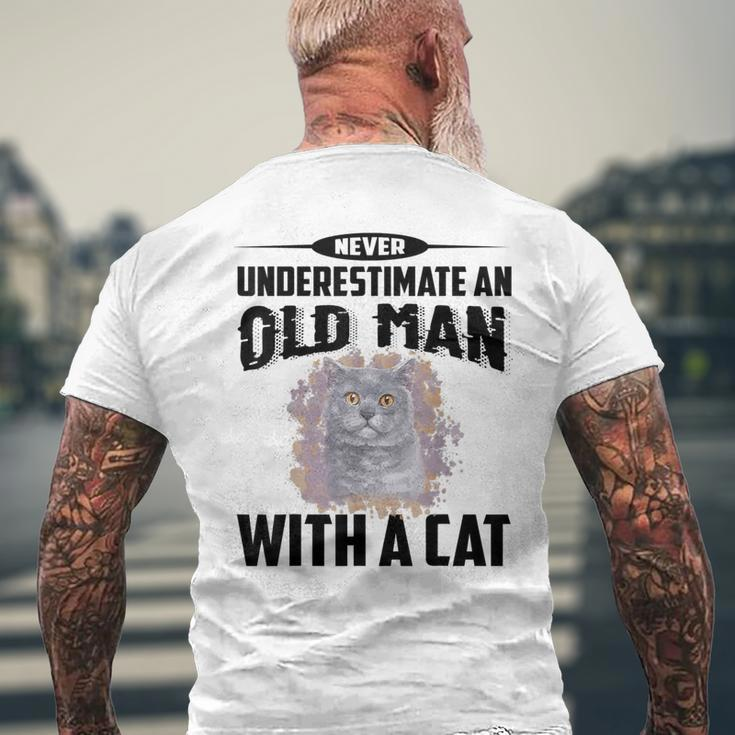 Never Underestimate An Old Man With British Shorthair Cat Old Man Funny Gifts Mens Back Print T-shirt Gifts for Old Men