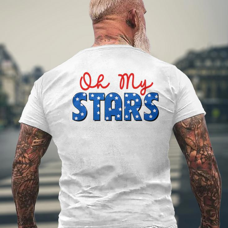 Oh My Stars 4Th Of July Independence Memorial Day Patriotic Men's Back Print T-shirt Gifts for Old Men