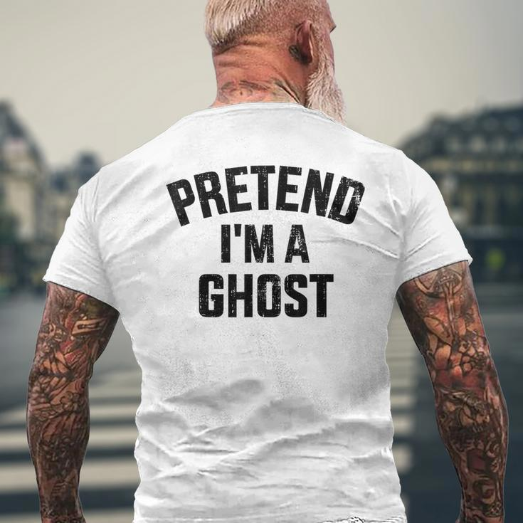 Pretend I'm A Ghost Lazy Easy Diy Halloween Costume Men's T-shirt Back Print Gifts for Old Men