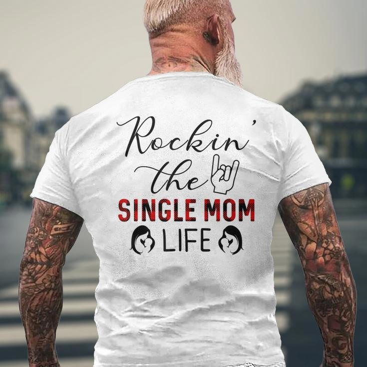 Rockin The Single Mom Life Gift Gifts For Mom Funny Gifts Mens Back Print T-shirt Gifts for Old Men