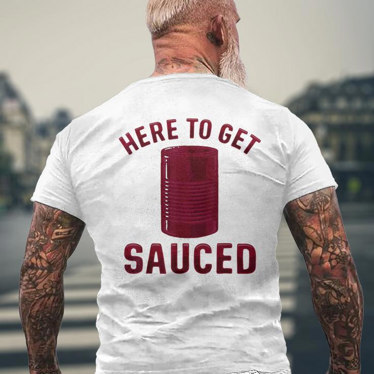 Here To Get Sauced Cranberry Sauce Thanksgiving Food Men's T-shirt Back Print Gifts for Old Men
