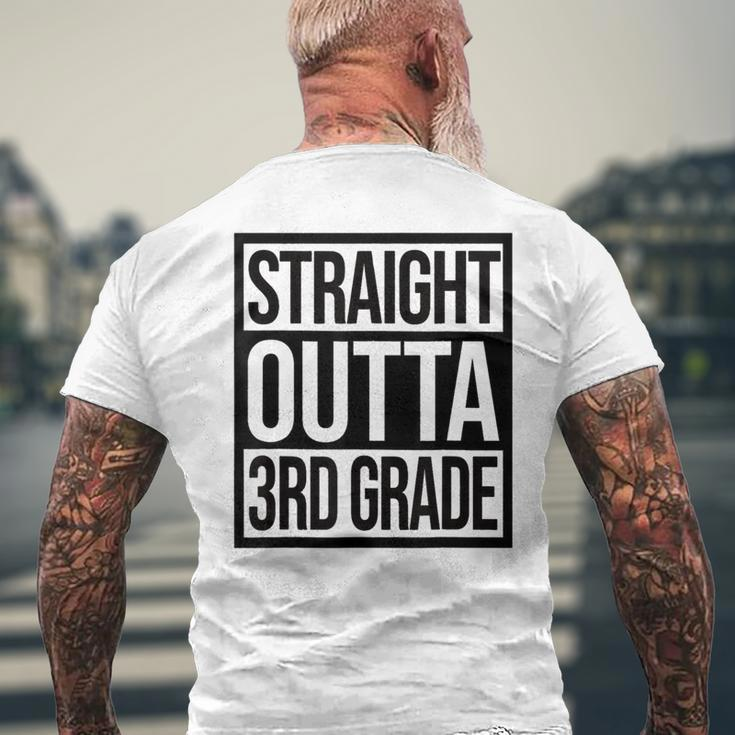 Straight Outta 3Rd Grade Goodbye 3 Grade Last Day Of School Mens Back Print T-shirt Gifts for Old Men