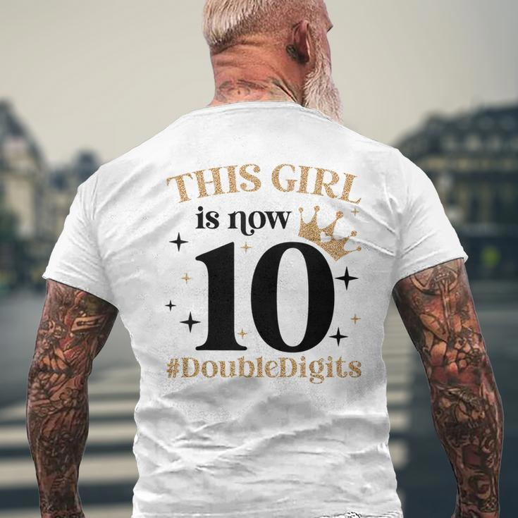 This Girl Is Now 10 Double Digits 10 Year Old Girl Birthday Mens Back Print T-shirt Gifts for Old Men
