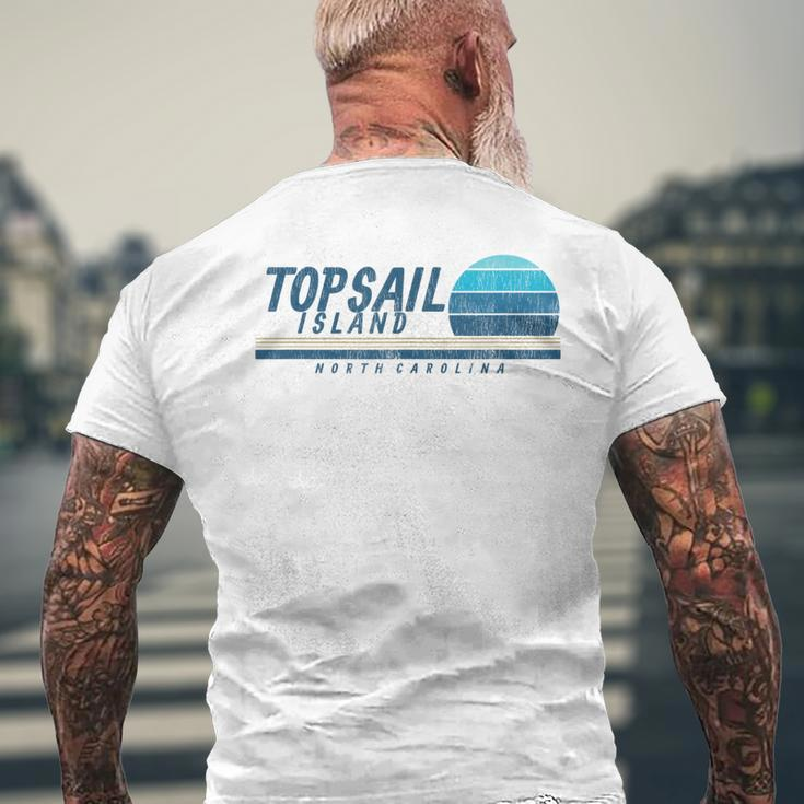 Topsail Island Nc Summertime Vacationing 80S 80S Vintage Designs Funny Gifts Mens Back Print T-shirt Gifts for Old Men