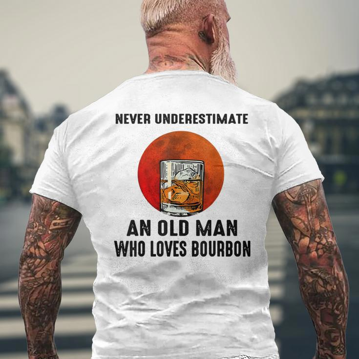 Never Underestimate An Old Man Who Loves Bourbon Men's T-shirt Back Print Gifts for Old Men