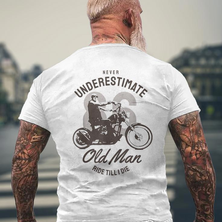 Never Underestimate Old Man Ride Motorcycle Rider Biker Men's T-shirt Back Print Gifts for Old Men