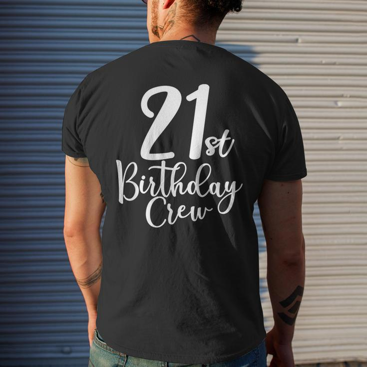 21St Birthday Crew 21 Years Old Matching Group Party Mens Back Print T-shirt Gifts for Him
