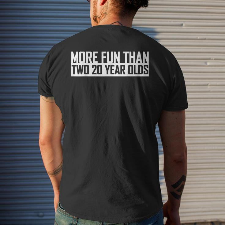 40Th Birthday More Fun Than Two 20 Year Olds Forty Men's Back Print T-shirt Gifts for Him