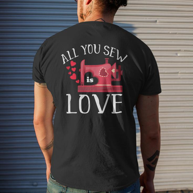 All You Sew Is Love Cute Sewing Machine Day Quilting Quote Mens Back Print T-shirt Gifts for Him