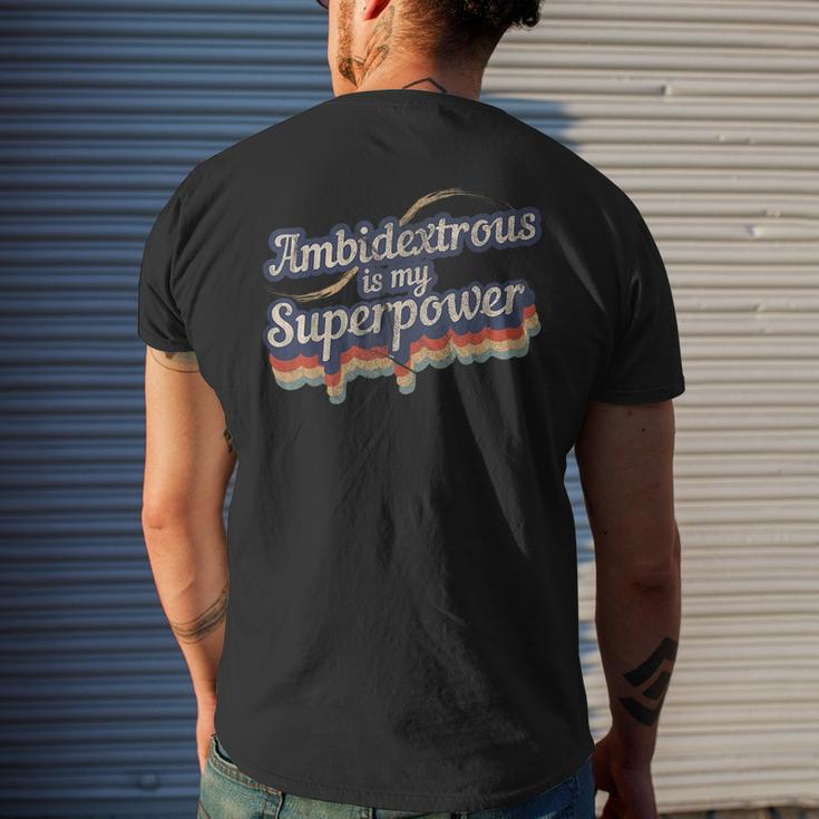 Ambidextrous Is My Superpower Design Ambidextrous Mens Back Print T-shirt Gifts for Him
