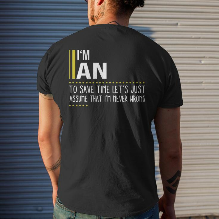 An Name Gift Im An Im Never Wrong Mens Back Print T-shirt Gifts for Him